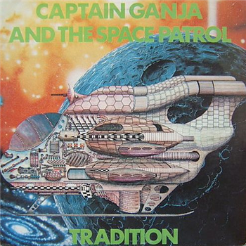 TRADITIONS - CAPTAIN GANJA AND THE SPACE PATROL - Bokeh Versions