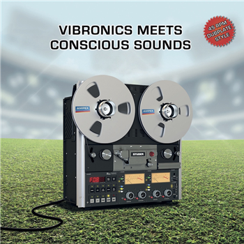 VIBRONICS meets CONSCIOUS SOUNDS 10 - SCOOPS Records