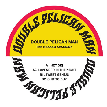 DOUBLE PELICAN MAN - The Nassau Sessions - Lustwerk Music
