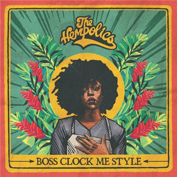The Hempolics - Boss Clock Me Style 7 - SHARK FREE RECORDS