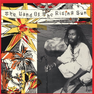 Jamaiel Shabaka- Land Of The
Rising Sun - ROOTS VIBRATION