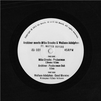 Archiver meets Mike Brooks & Wallace Adalphus ft. Matteo Boyero - i&i Musik Archiver meets Mike Brooks & Wallace Adalphus ft. Matteo Boyero - i&i Musik