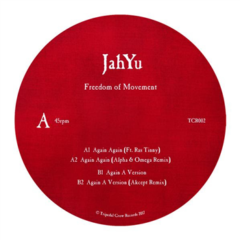 JahYu ft. Ras Tinny - Freedom Of Movement - Tripedal Crow Records