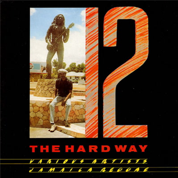 
Lloyd Coxsone Presents: 12 The Hard Way - Reggae On Top