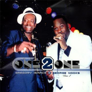 Gregory Isaacs & George Nooks - One 2 One Volume 2 - High Power Music Gregory Isaacs & George Nooks - One 2 One Volume 2 - High Power Music