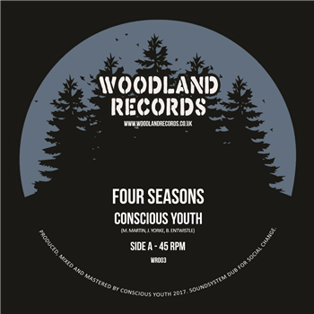 Conscious Youth - Four Seasons 7 - Woodland Records Conscious Youth - Four Seasons 7 - Woodland Records