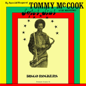 Tommy McCook & The Aggrovators - Super Star-Disco Rockers - Pressure Sounds