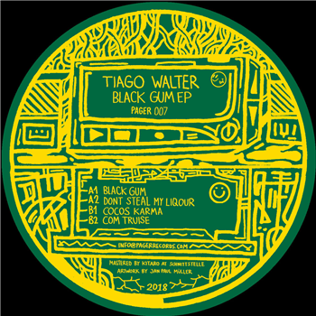 Tiago Walter - Black Gum EP - Pager Records Tiago Walter - Black Gum EP - Pager Records