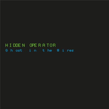 Hidden Operator - Ghost in the Wires - Kings Chamber Hidden Operator - Ghost in the Wires - Kings Chamber