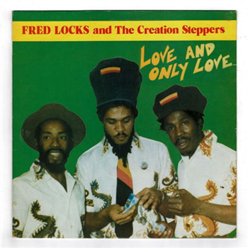 Fred Locks & The Creation Steppers - Love And Only Love - Tribesman