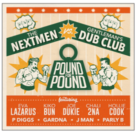 THE NEXTMEN VS GENTLEMAN’S DUB CLUB - POUND FOR POUND RECORDINGS