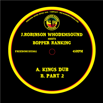 J.Robinson WhoDemSound Meets Bopper Ranking - Kings Dub 7 - Freedom Sound Music 