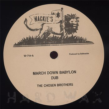 The Chosen Brothers - March Down Babylon - Wackies