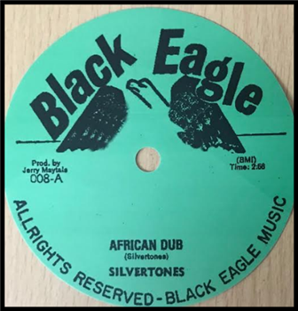 The Silvertones - African Dub 7 - BLACK EAGLE