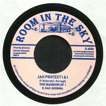 The Mansion Of I feat Ras Boomba - Jah Protect I & I - Room In The Sky