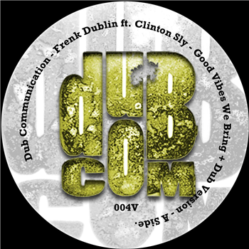 Frenk Dublin feat. Clinton Sly - Dub Communication