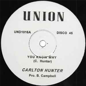 Carlton Hunter / Pete Campbell  - Union Records