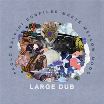 Paolo Baldini Dubfiles Meets Mellow Mood Large Dub - La Tempesta Dub