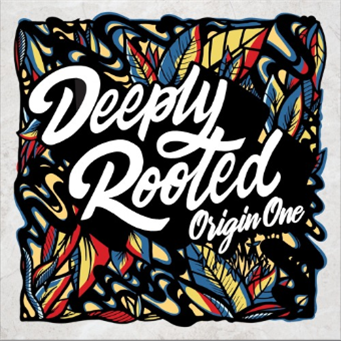 Origin One - Deeply Rooted  - Nice Up!