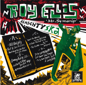 Roy Ellis - Almighty Ska - Liquidator Music