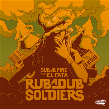 Sub Alpine ft El Fata - "Rub A Dub Soldiers" - Nice Up!