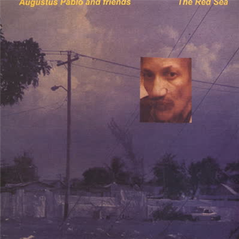 Augustus Pablo - Red Sea - Aquarius Augustus Pablo - Red Sea - Aquarius