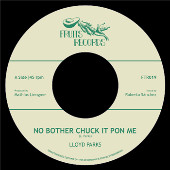 Lloyd Parks & The Inspirators - No Bother Chuck It Pon Me [7" Vinyl] - Fruits Records