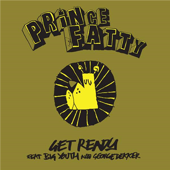 PRINCE FATTY - GET READY ft. BIG YOUTH & GEORGE DEKKER - EVERGREEN RECORDINGS PRINCE FATTY - GET READY ft. BIG YOUTH & GEORGE DEKKER - EVERGREEN RECORDINGS