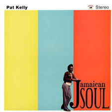 Pat Kelly - Jamaican Soul - Kingston Sounds