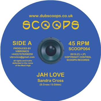 SANDRA CROSS & VIBRONICS - Jah Love - SCOOPS Records