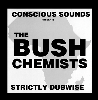 The Bush Chemists - Strictly Dubwise - Partial Records