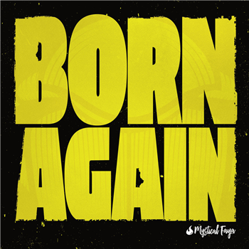 Mystical Faya - Born Again - Khanti Records Mystical Faya - Born Again - Khanti Records