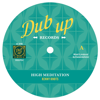 Kenny Knots / Crucial Alphonso - Dub-Up Hifi Kenny Knots / Crucial Alphonso - Dub-Up Hifi