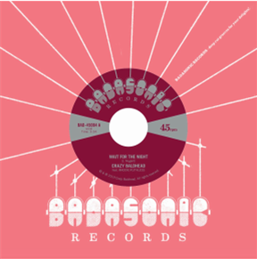 Crazy Baldhead - Wait For The Night - Badasonic Records Crazy Baldhead - Wait For The Night - Badasonic Records