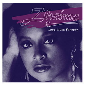 Dhaima - Love Lives Forever - Numero Group