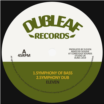 Eleven - SYMPHONY OF BASS / BLESSED RAIN 10 - Dub Leaf Records Eleven - SYMPHONY OF BASS / BLESSED RAIN 10 - Dub Leaf Records