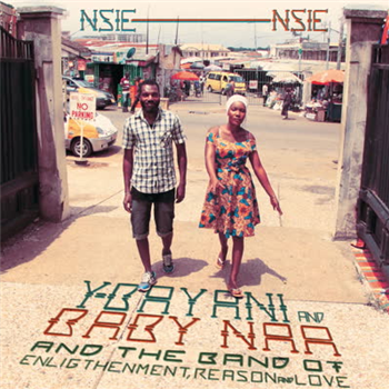 Y-bayani And Baby Naa & Their Band Of Enlightenment Reason And Love - Nsie Nsie - Philophon