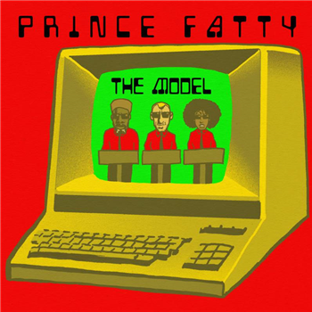 PRINCE FATTY - THE MODEL - EVERGREEN RECORDINGS
