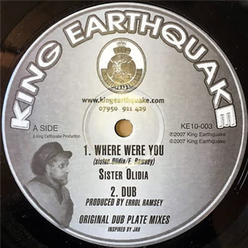 Sister Olidia - Where Were You / Jah Kingdom Come - King Earthquake