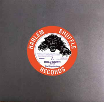 Kingstonians  - Hold Down/Nice Nice  - Harlem Shuffle Records 