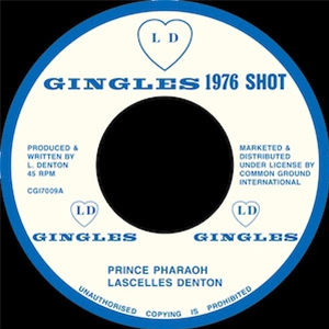 Lascelles Denton - Prince Pharaoh - Common Ground International