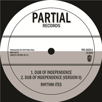 Rhythm-ites  - Dub of Independence / Paranormal Dubwise - Partial Records