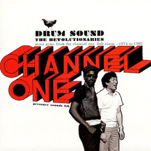 The Revolutionaries - Drum Sound:More Gems From The Channel One Dub Room - 1974 To 1980 - Pressure Sounds