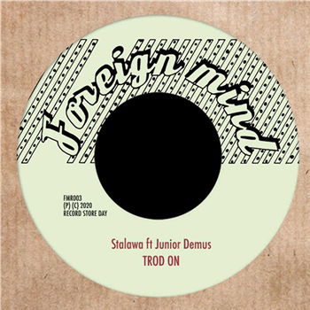 Stalawa - Trod On ft Junior Demus - Foreign Mind Records