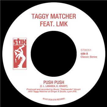 TAGGY MATCHER FEAT. LMK - PUSH PUSH - Stix Records