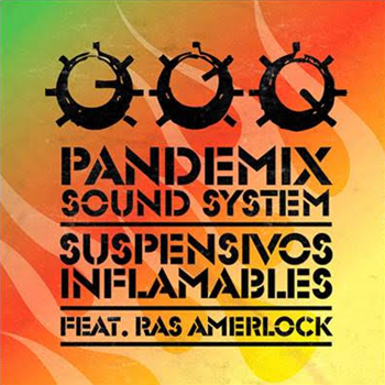 Suspensivos Inflamables - Pandemix Sound System (7” Yellow Splattered Vinyl) - Cosmica Music