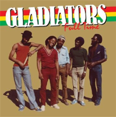 Gladiators - Full Time - Omnivore Recordings