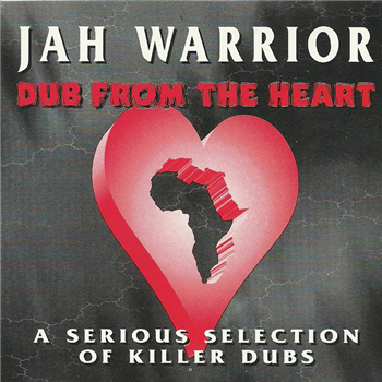 Jah Warrior  - Dub From The Heart - Partial Records