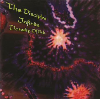 The Disciples - Infinite Density of Dub - Partial Records