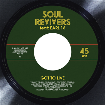 Soul Revivers Ft. Earl 16 - Got to Live / Living Version - Acid Jazz